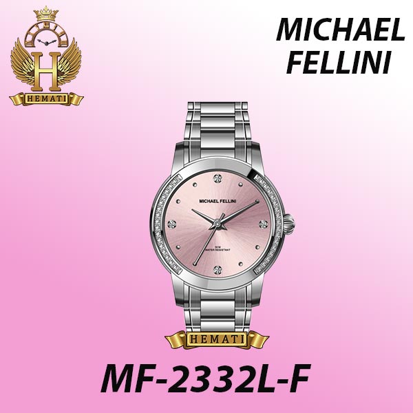 ساعت مچی زنانه مایکل فلینی مدل MICHAEL FELLINI MF-2332L-F اورجینال